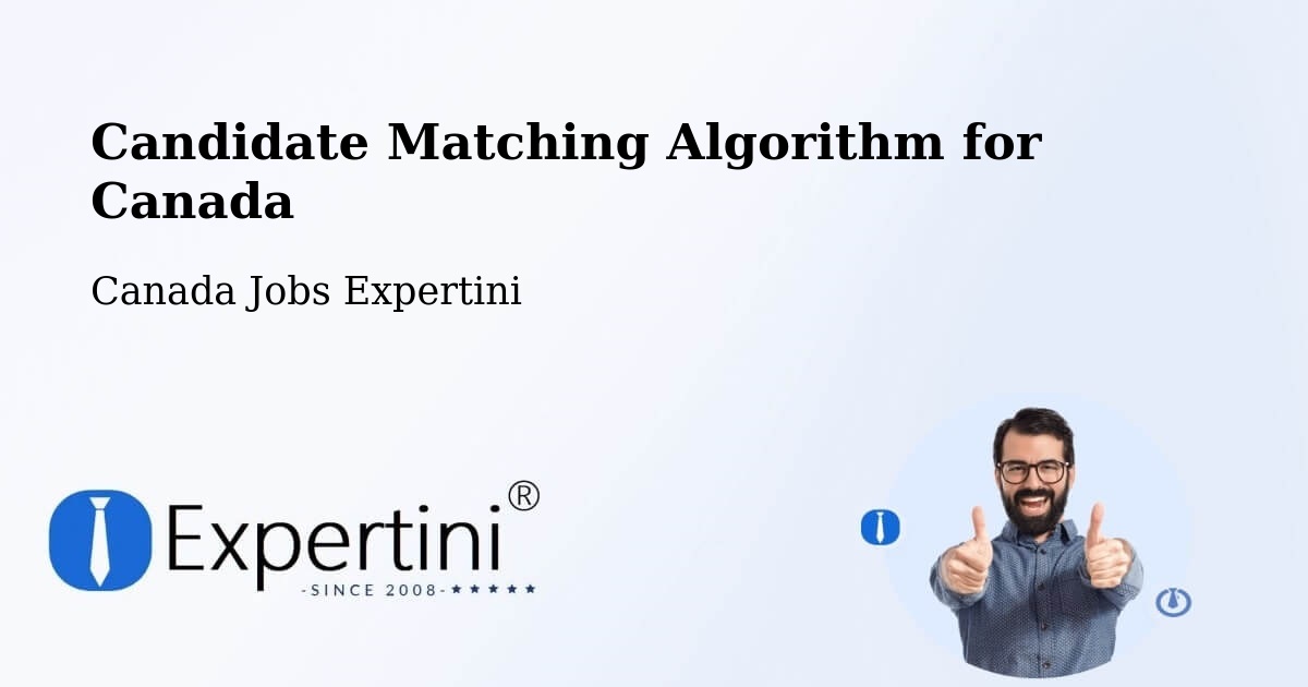 Candidate Matching Algorithm Overview – Salmon Arm - Canada Jobs Expertini